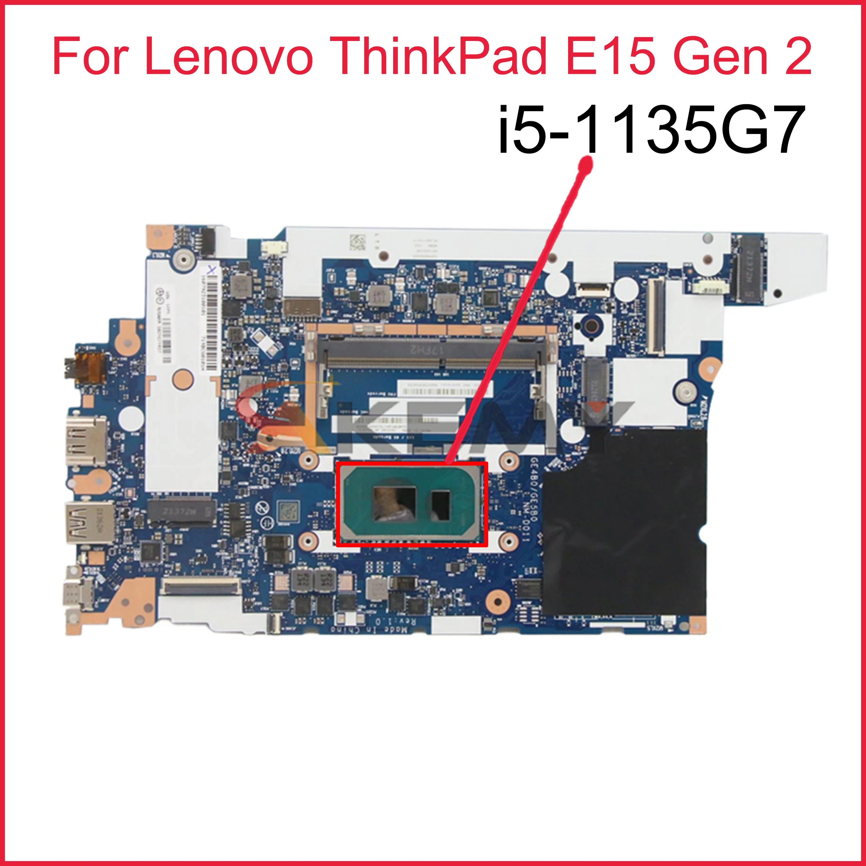 

NM-D011 For Lenovo ThinkPad E15 Gen 2 laptop motherboard NM-D011 with CPU i5-1135G7 DDR4 FRU 5B21C71927 100% Fully Tested