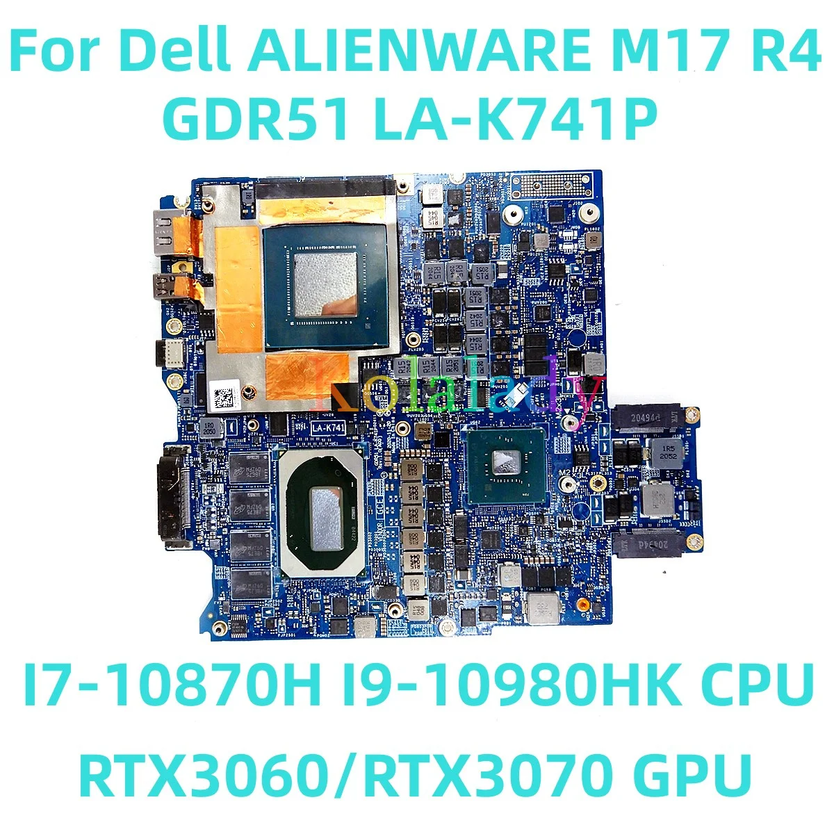 

Материнская плата GDR51 для ноутбука Dell ALIENWARE M17 R4, аналогичная стандарту детской модели I9-10980HK, ЦП RTX3060/RTX3070, графический процессор