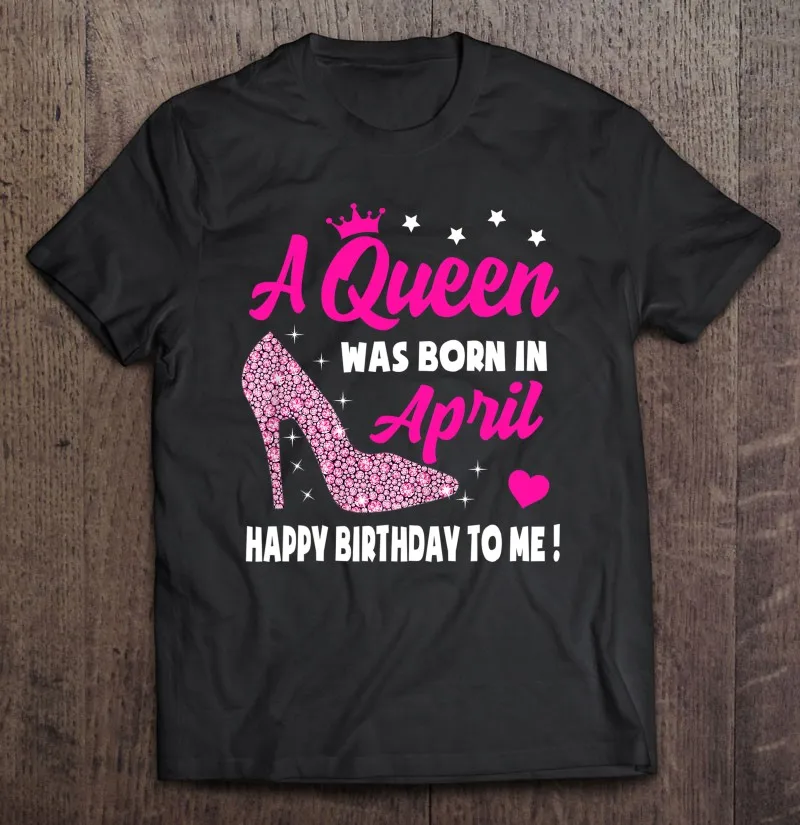 

Женские рубашки для девочек, футболка с надписью "Queen Born In April", мужские футболки, мужская рубашка, Мужская хлопковая футболка