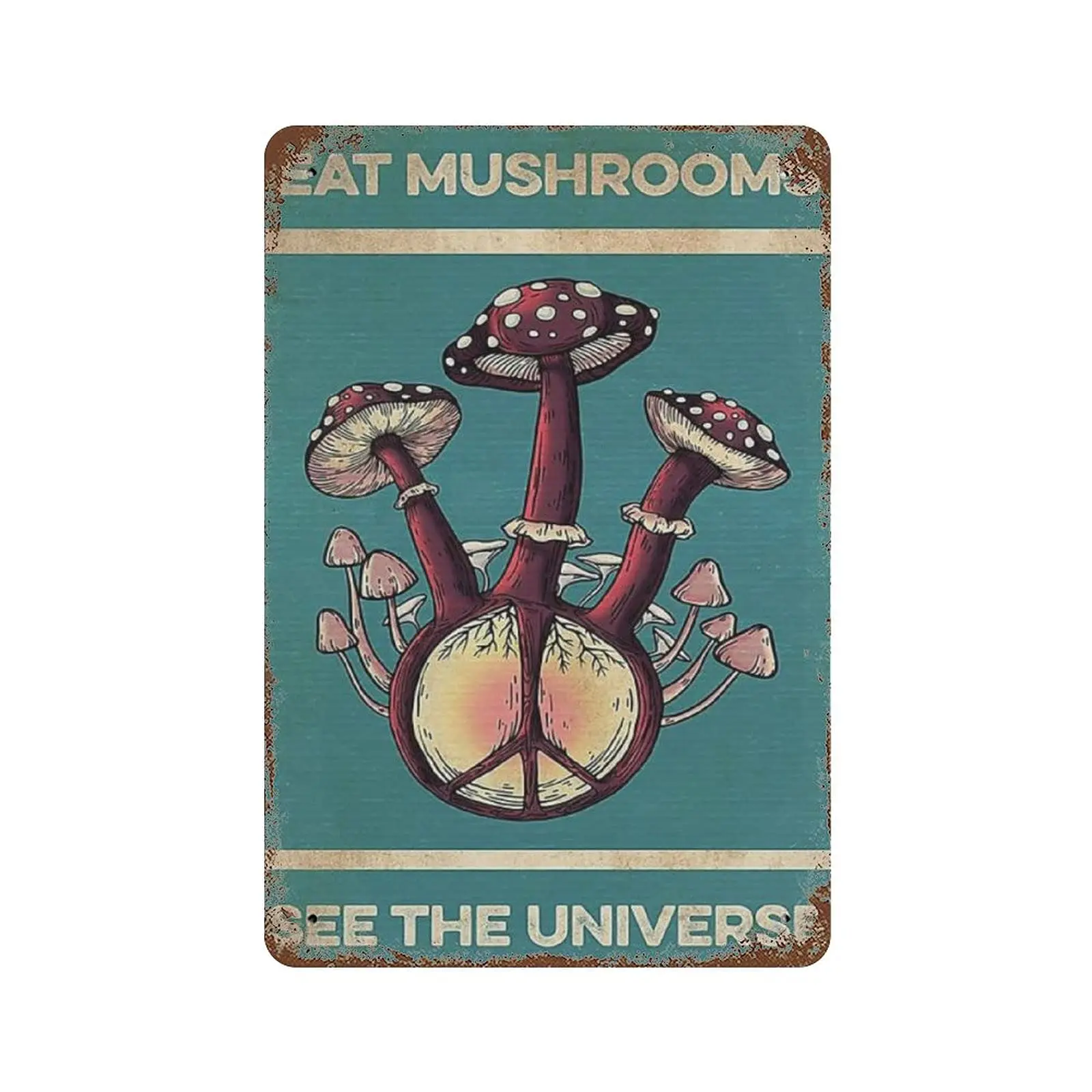

Vintage Metal Tin Sign Plaque,Eat Mushrooms See The Universe Tin Sign,Man cave Pub Club Cafe Home Decor Plate，Birthday Anniversa