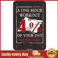 A One Hour Workout is 4% of Your Day No Excuses Retro Look Metal Decoration Painting Sign for Home Gym Farm Garden Garage