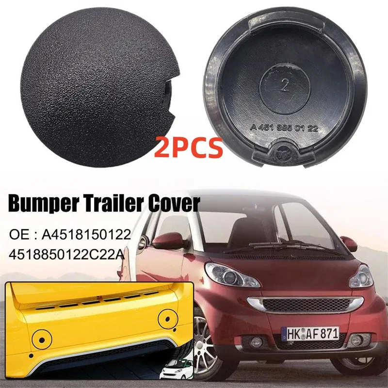 

2pcs Black Car Towing Eye Cover Rear Bumper Tow Hook Cap Cover For FORD For Smart Fortwo 2008-2016 4518850122C22A A4518850122