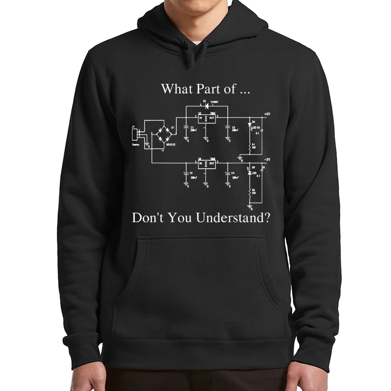 

Electrical Engineer Geek Nerd Hoodies What Part Of Don't You Understand Electrical Circuit Gift Funny Men's Pullovers