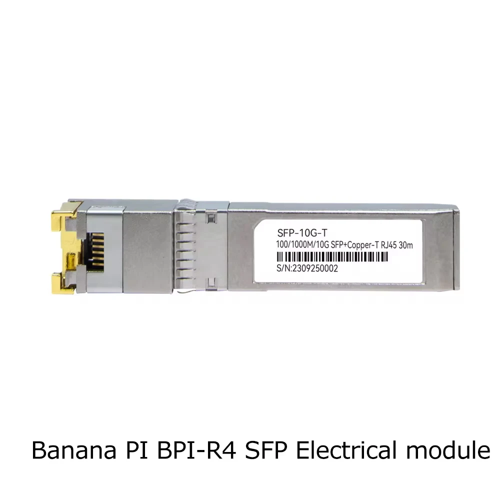 Фото Оптический модуль Banana Pi BPI-R4 SFP 10G-BX20-U и SFP 10G-BX20-D 20 км / Copper-T RJ45+SFP-10G-T 10G SFP 30 м Электрический модуль №1