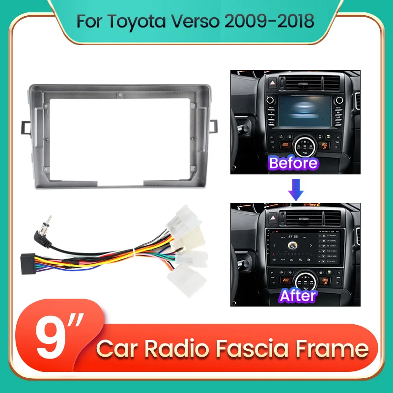 

Автомобильный радиоприемник Android, рамка для Toyota Verso 2009 2010 2011 2012-2018 с кабельным фитингом, комплект панели для 9-дюймового хоста