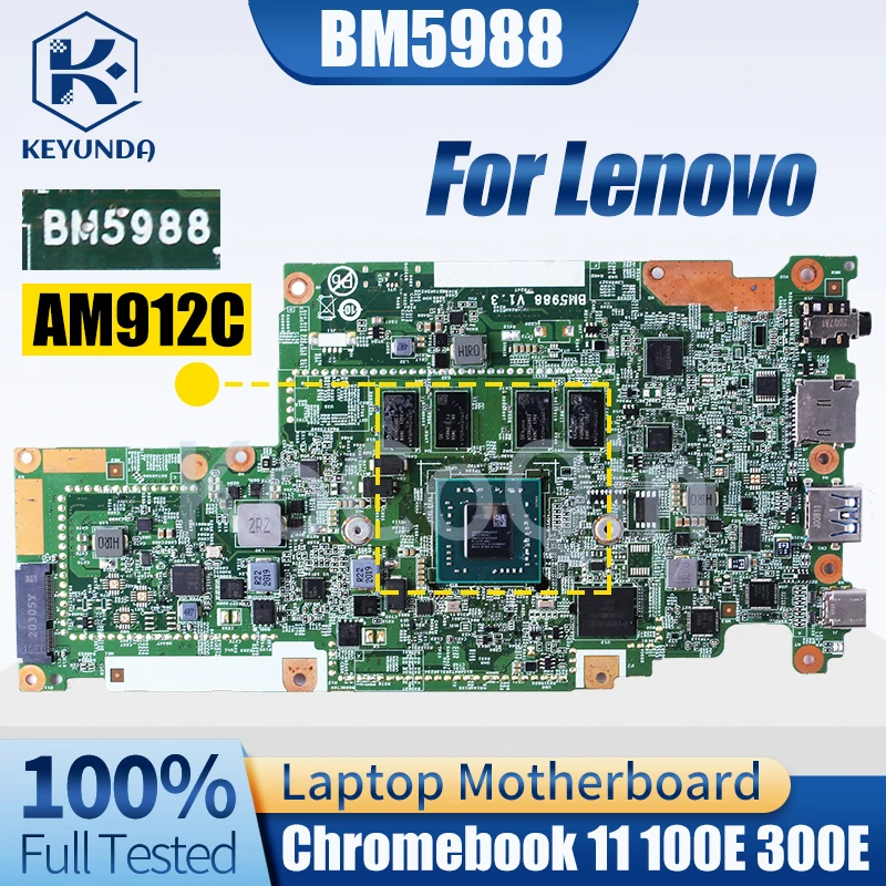 

For Lenovo Chromebook 11 100E 300E Notebook Mainboard Laptop BM5988 5B21B63567 5B21B6356711 AM912C RAM Motherboard