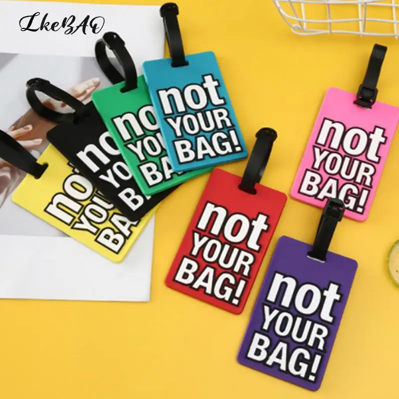

Creative Letter "Not Your Bag" Cute Luggage Tags Portable Travel Label Suitcase Cartoon Style Fashion Silicon Travel Accessories