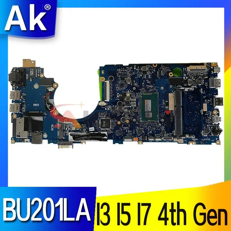 

Материнская плата BU201LA подходит для ноутбуков ASUS PRO BU201 BU201L BU201LA с I3 I5 I7 4-го поколения 4 ГБ/ОЗУ 100% рабочий
