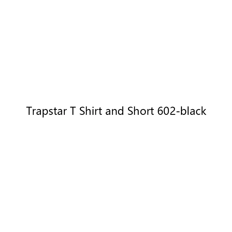 

Trapstar T Shirt and Short 602-black