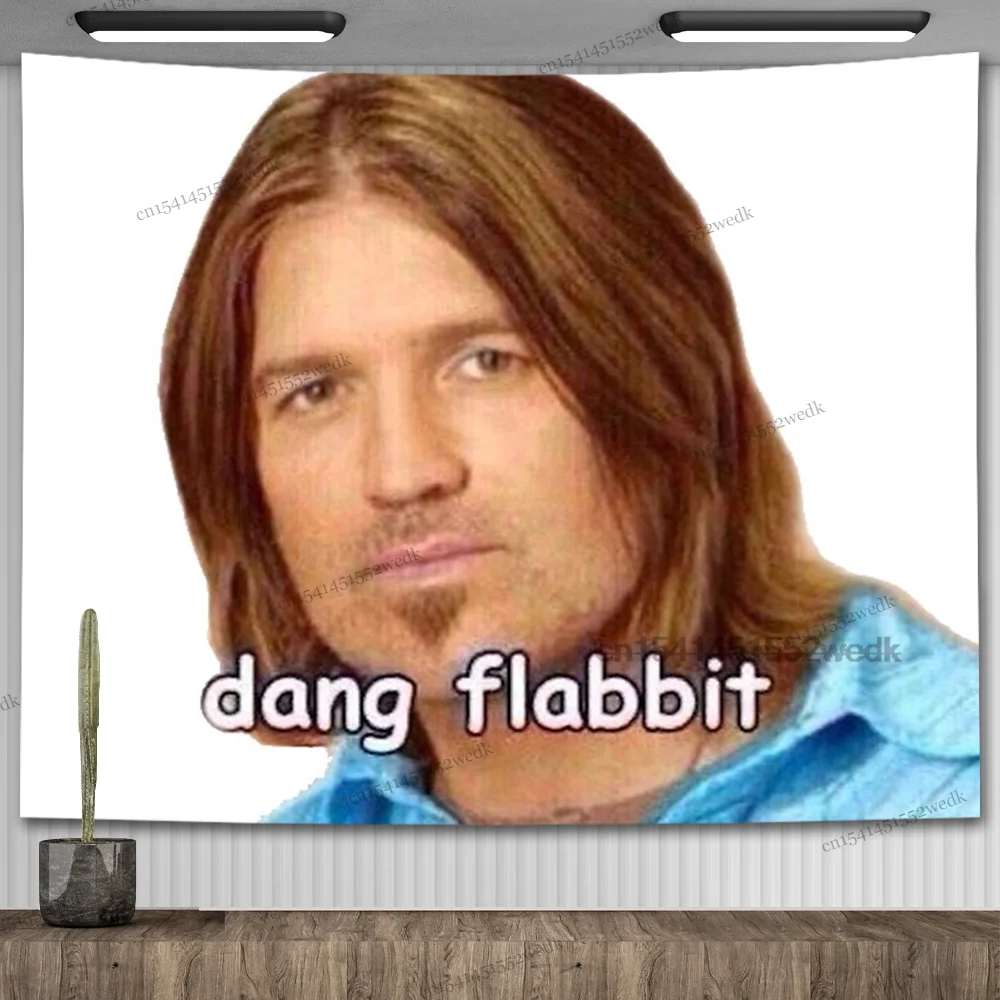 

Dang Flabbit Billy Ray Cyrus Wall Hanging Tapestry Aesthetic Room Decor Hippie Party Backdrop Background Cloth Dorm Carpets
