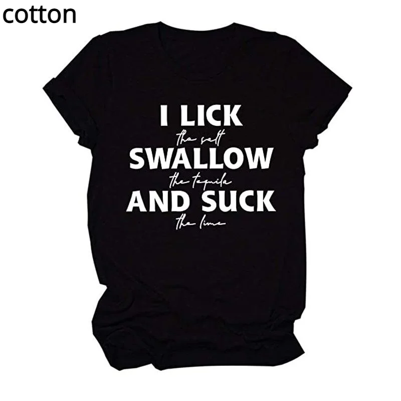 

I Lick The Salt Swallow The Tequila Shirts, Funny Drinking T-shirt, Wine Apparel for Women, Letter Printed Casual Tee Tops