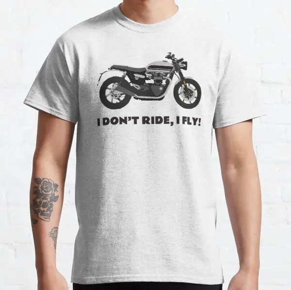 

I don t ride I fly Triumph Bonneville Speed Twin t shirt for Boxer YMHAHA Aprilia Suzuki Harris Bakker Husaberg