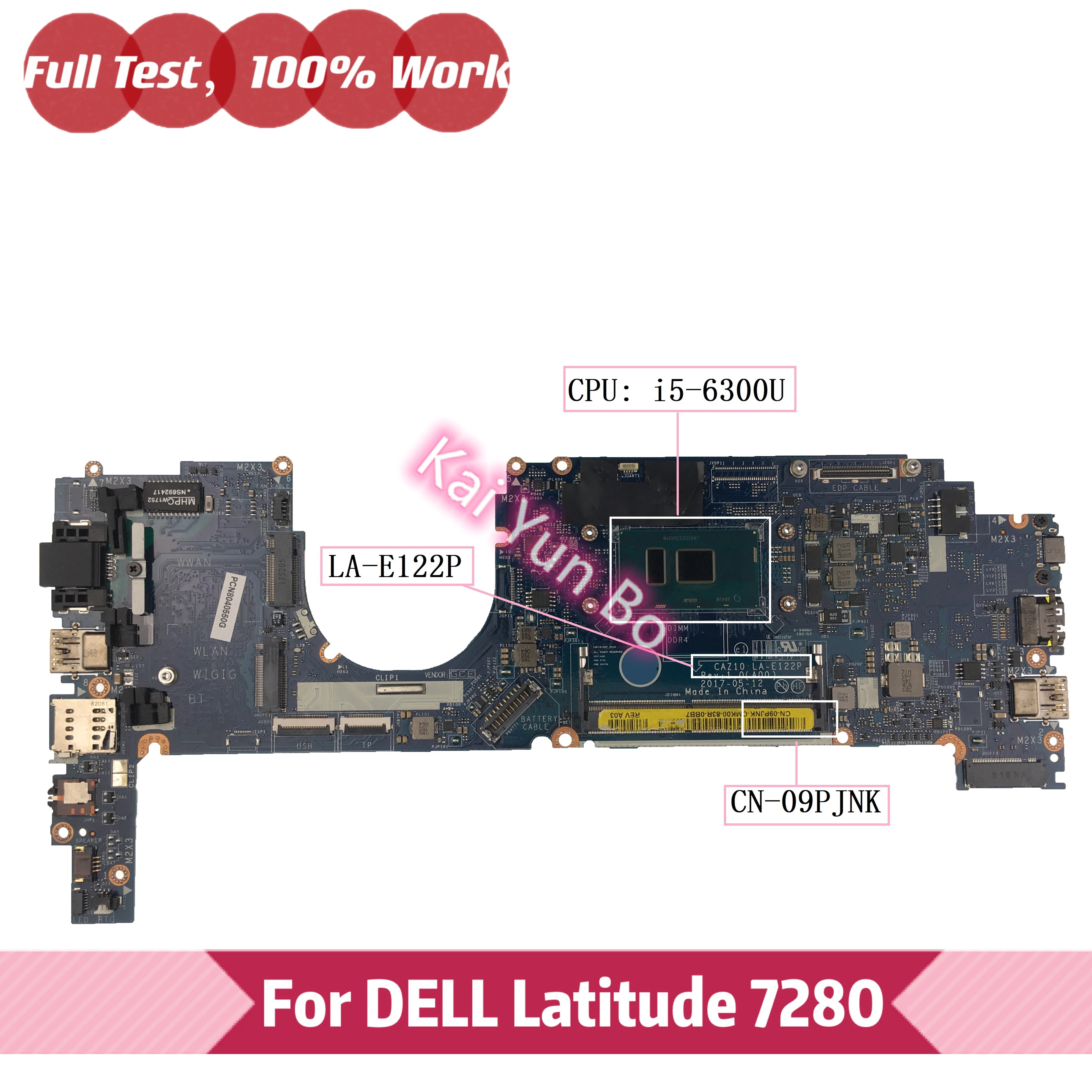 

Ноутбук CAZ10 LA-E122P для DELL Latitude 7280, материнская плата для ноутбука CN-09PJNK 09PJNK 9PJNK с I5-6300U 100% протестирован
