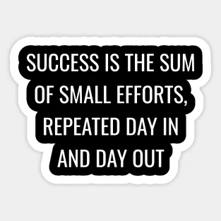 

Success Is The Sum Of Small Efforts Repeated Day In And Out 5PCS Stickers for Print Laptop Anime Art Stickers Window