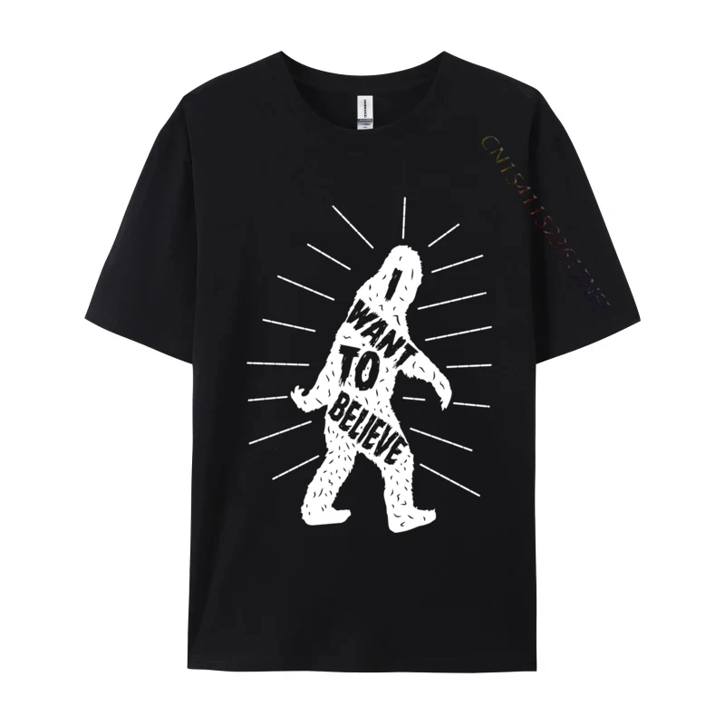 Funny Bigfoot Shirt I Want To Believe Design T Cotton Men T-Shirt Tops &amp Tees Classic