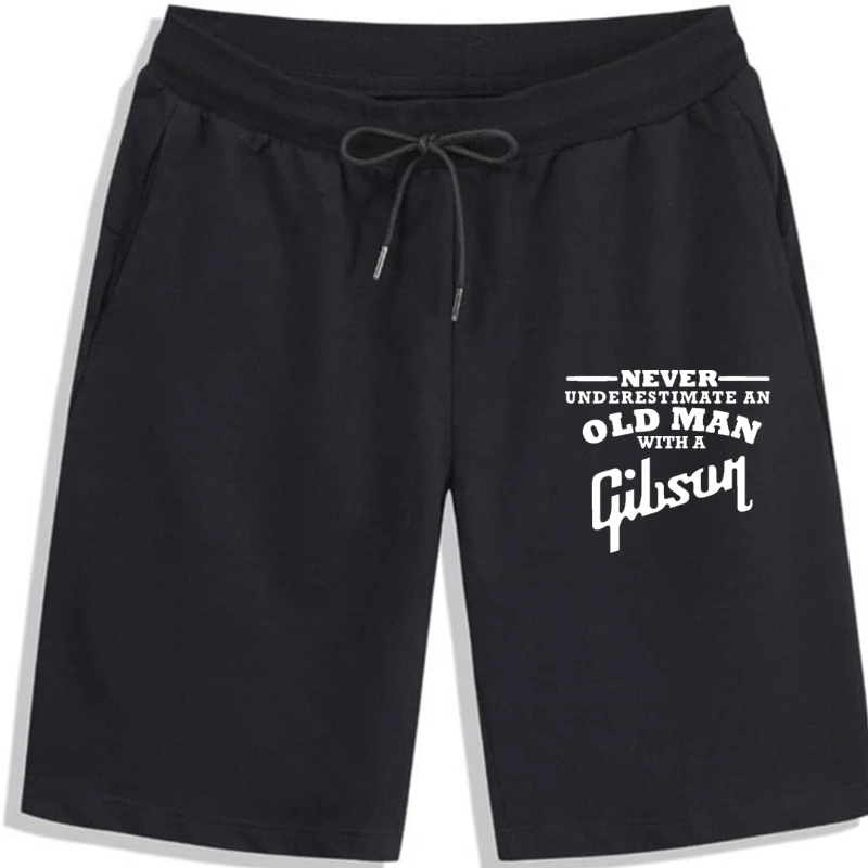 

Gibson Guitar Never Underestimate an Old Man Mens men shorts Top Streetwear Fashion Cotton Short Sleeve Men's shorts