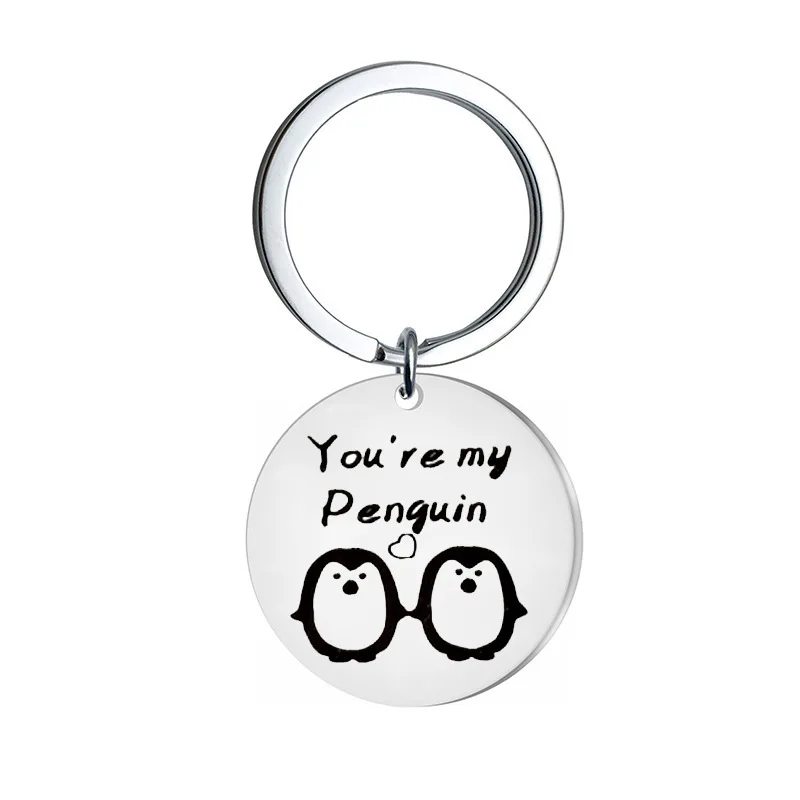 

You're My Penguin Stainless Steel Keychain Charms Women Jewelry Accessories Pendant Gifts Fashion