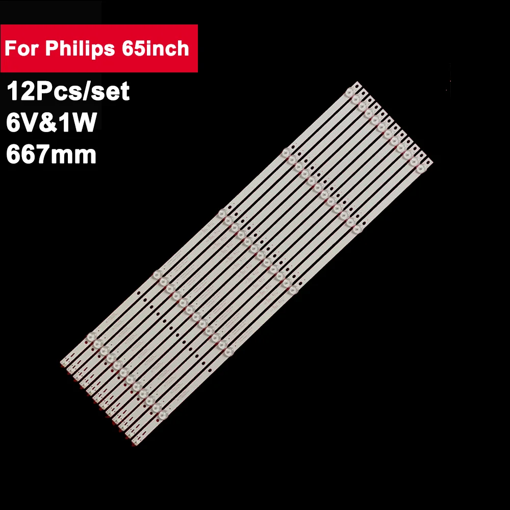 

12pcs 667mm 6V Backlight TV Strip LED For Philips 65inch 4708-K65WDC-A1113N11 65PUF6263/T3 65HUF6923/T3