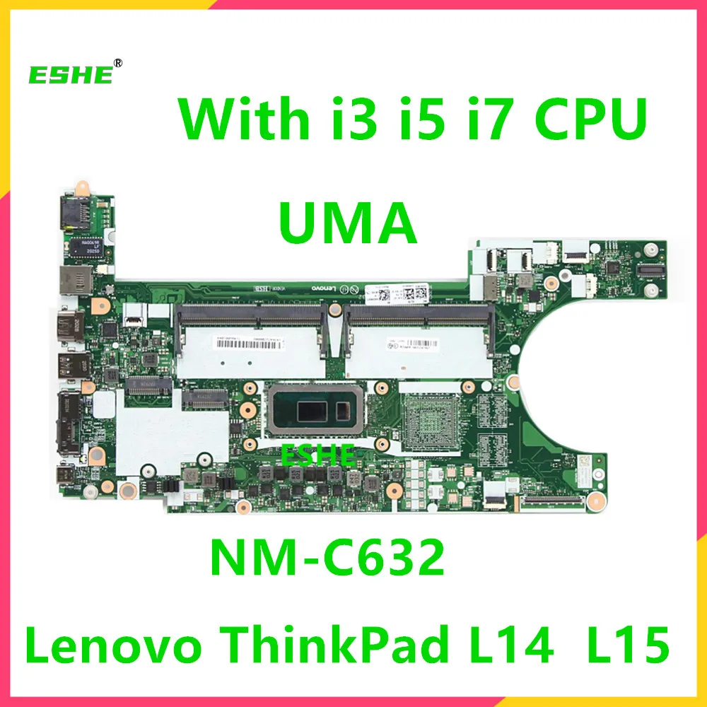 

For Lenovo ThinkPad L14 L15 Laptop Motherboard NM-C632 5B20W77464 5B20Z47967 With CPU i3-10110U i5-10210U i7-10510U 100% Teste