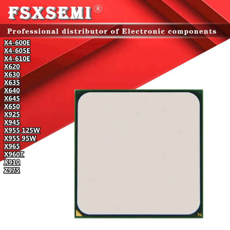 X4-600E X4-605E AM3 quad-core CPU X4 X620 X630 X635 X640 X645 X650 X925 X945 X955 125W 95W X965 X960T X910 Z975