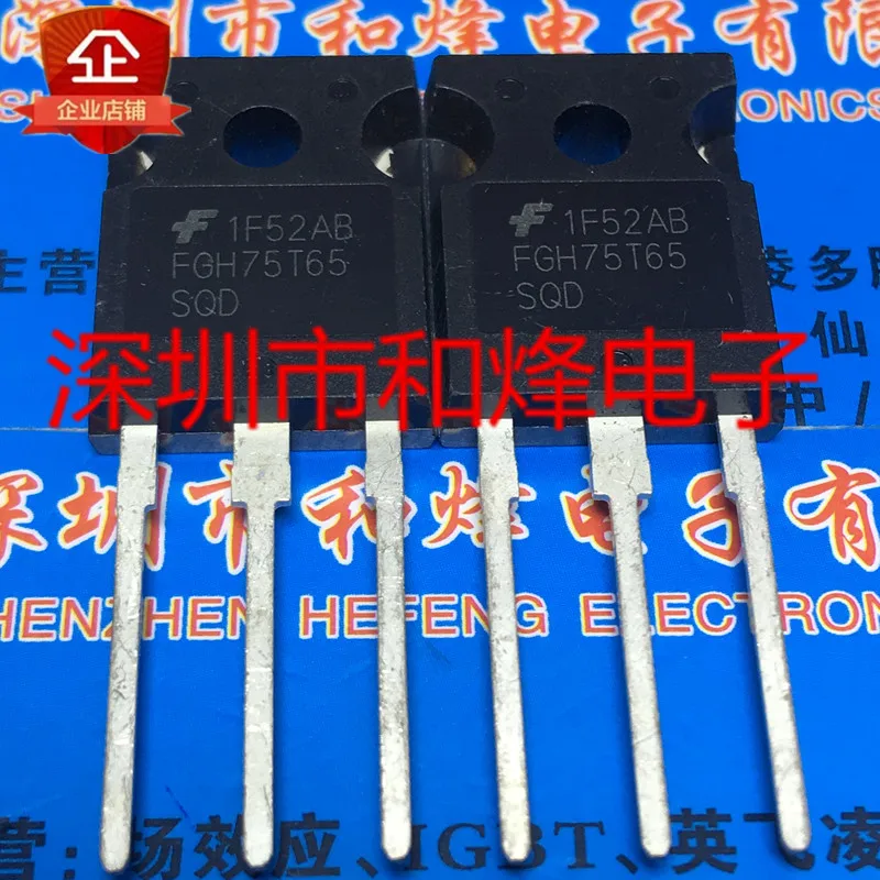 

5PCS-10PCS FGH75T65SQD TO-247 NEW AND ORIGINAL ON STOCK