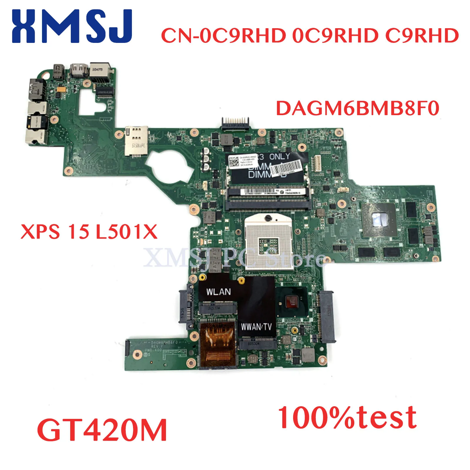 XMSJ For Dell XPS 15 L501X DAGM6BMB8F0 CN-0C9RHD 0C9RHD C9RHD Laptop Motherboard HM57 DDR3 GT420M GPU Main board Free CPU