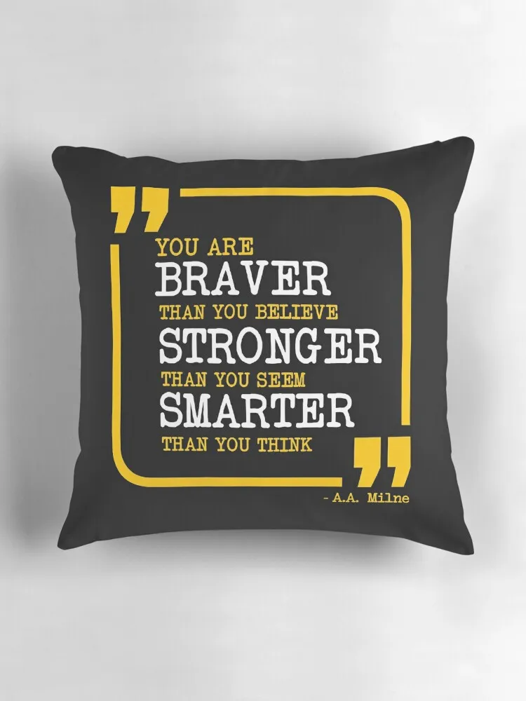 Ты braver stronger smarter мотивационная цитата декоративная подушка наволочка подушки