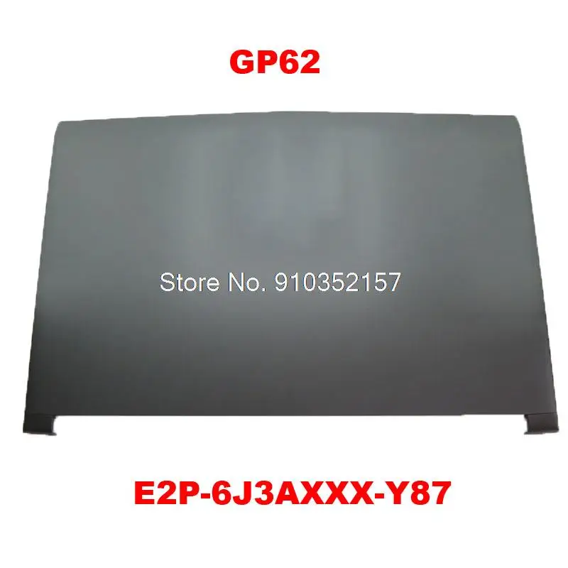 Laptop LCD Top Cover For MSI GP62 E2P-6J3AXXX-Y87 3076J3A613P89 15.6' GP62 2QD 2QE 6QE 6QF New