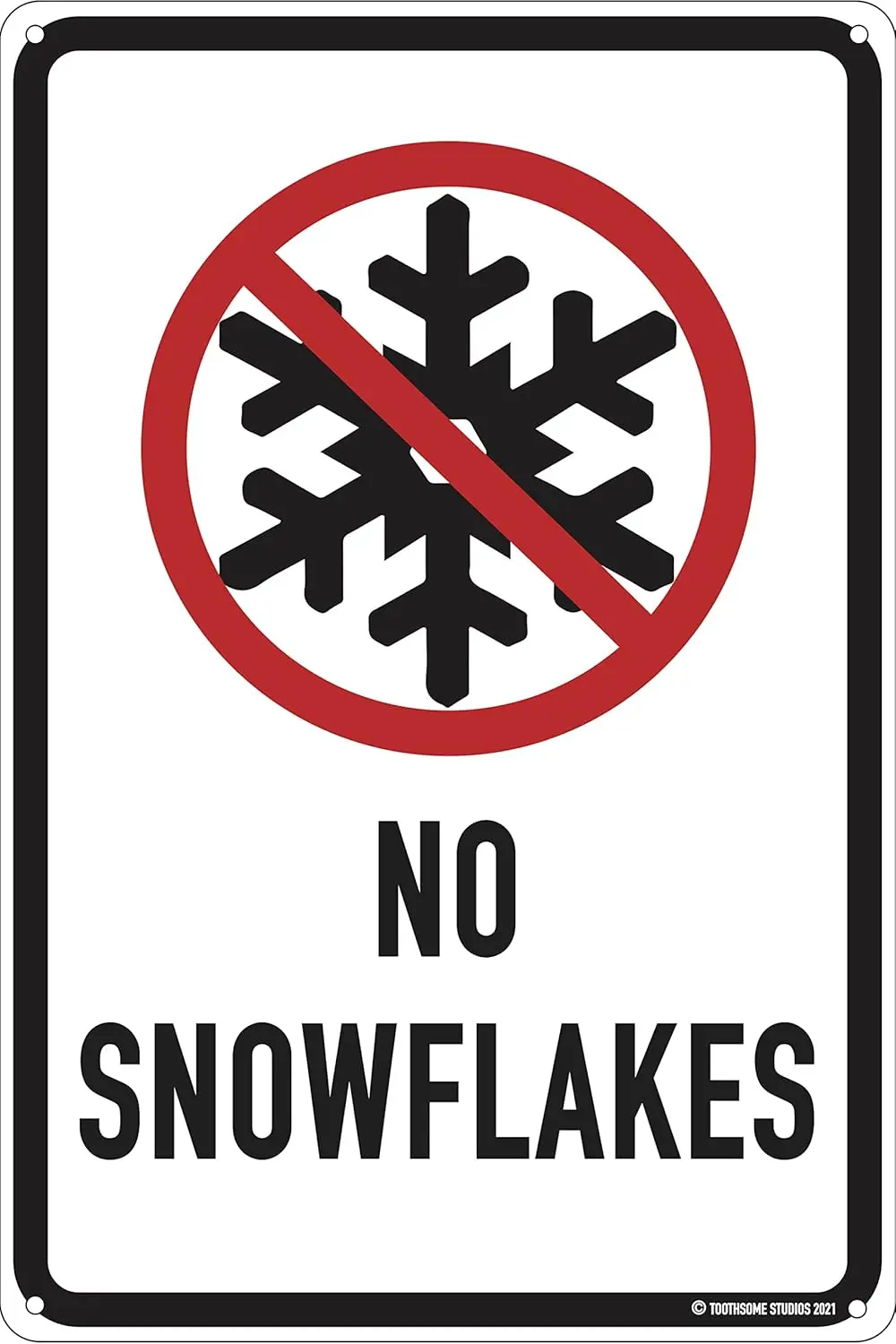 No Snowlkes 12 x 8 дюймов unny Tn Sgn Grge Dorm Mn Cve Br Pub Домашний декор Esly Oended Keep Out