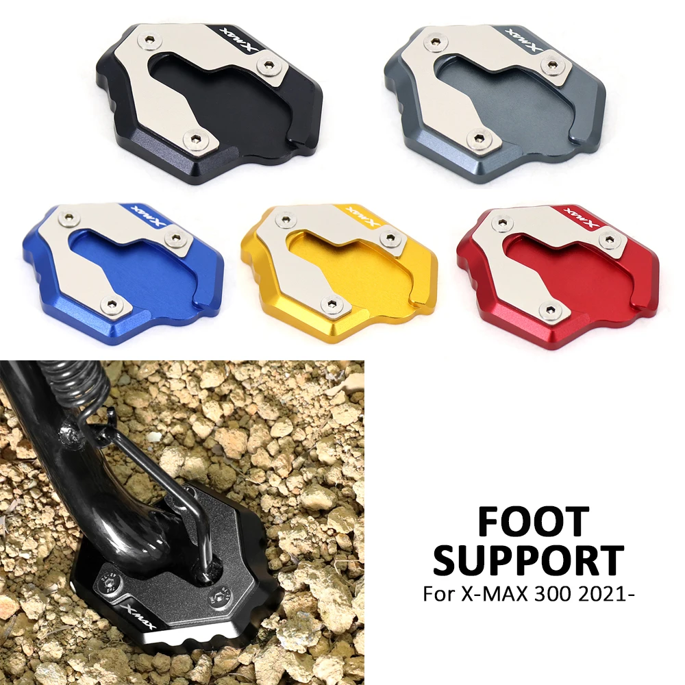 

For YAMAHA XMAX X-MAX 300 X-MAX300 2021 2022 XMAX300 Motorcycle Accessories Kickstand Side Stand Support Extension Foot Pad Base
