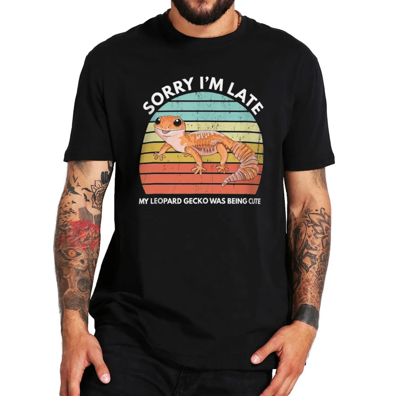 

Sorry I'm Late My Leopard Gecko Was Being Cute T Shirt Funny Gecko Vintage Design Unisex Tee Shirt 100% Cotton Camiseta