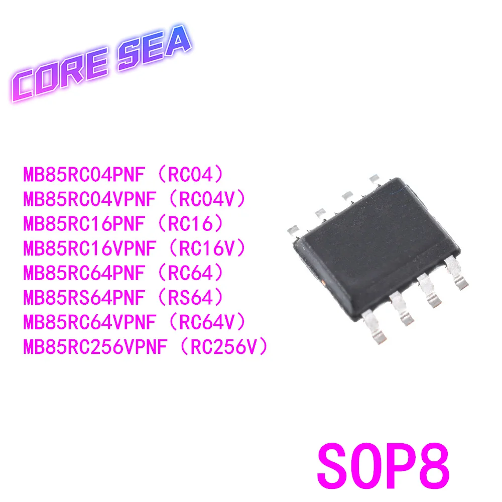 

10PCS MB85RC16PNF-G-JNERE1 JNER RC16 RC16V VPNF 04 RS64 256 SOP8