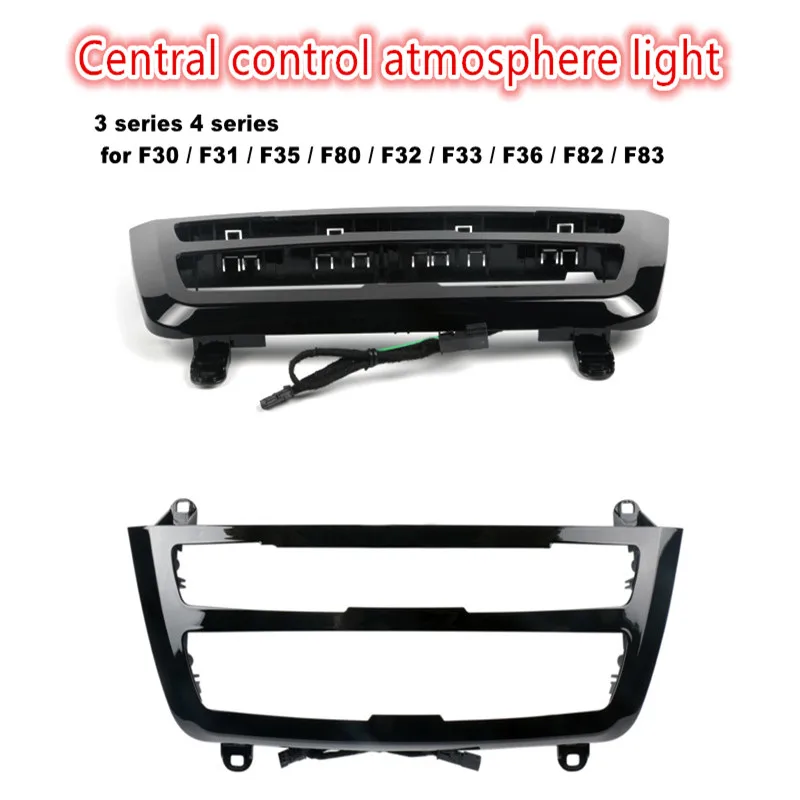 

For BMW 3/4 series F30 / F31 / F35 F80 / F32 F33 / F36 / F82 / F83 custom Central Control Atmosphere Light 2 Colors