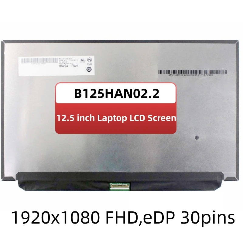 

12.5inch Laptop LCD Screen B125HAN02.2 N125HCE-GN1 FRU 00HN883 Lenovo X260 panel IPS 1920 * 1080 eDP 30pins Display Matrix