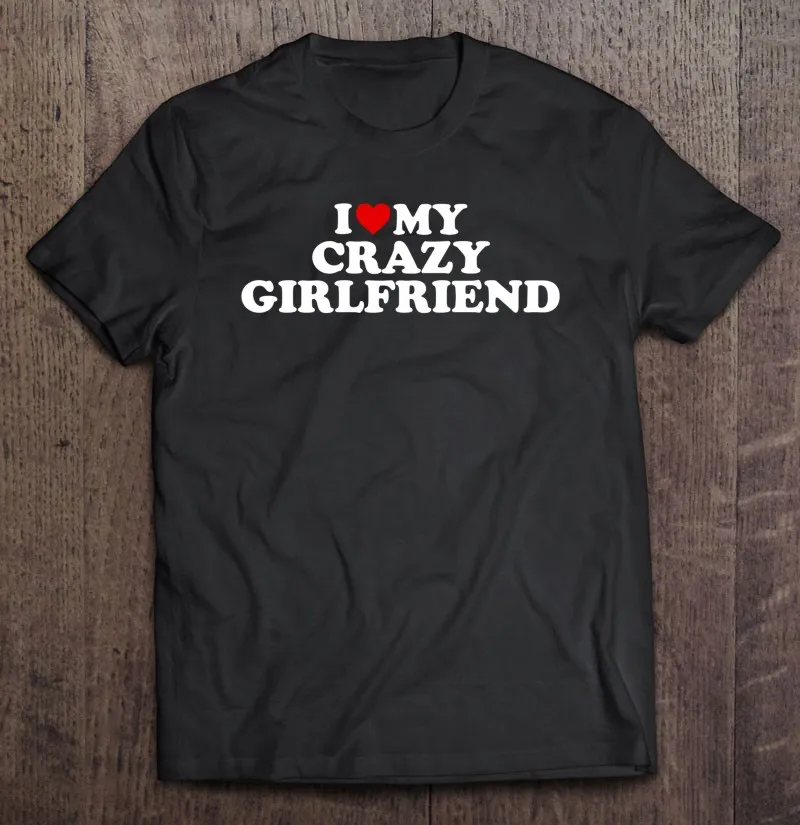 

Футболка унисекс с надписью «I Love My Crazy Girl Gf»
