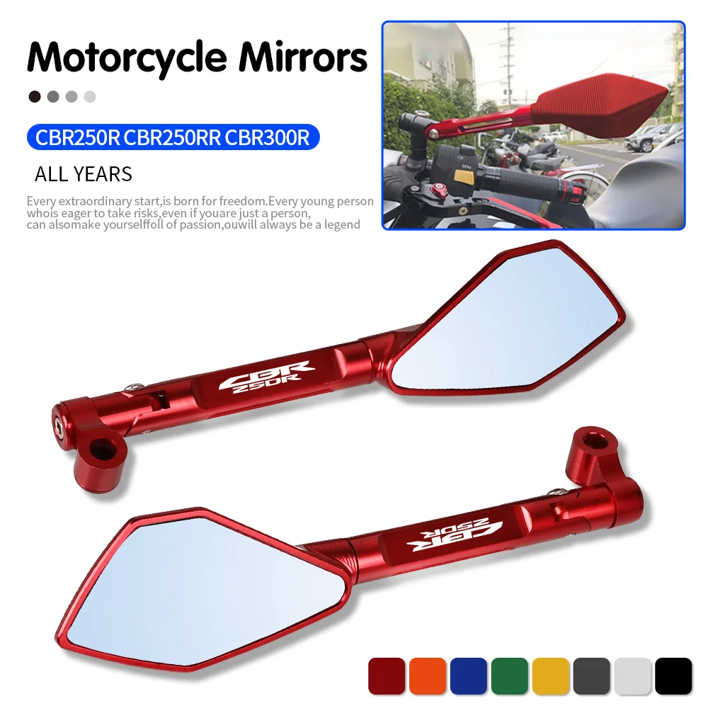 

For HONDA CBR250R CBR250RR CBR300R Universal Motorcycle Accessories CNC Aluminum Rear View Rearview Mirrors Side Mirror cbr250RR