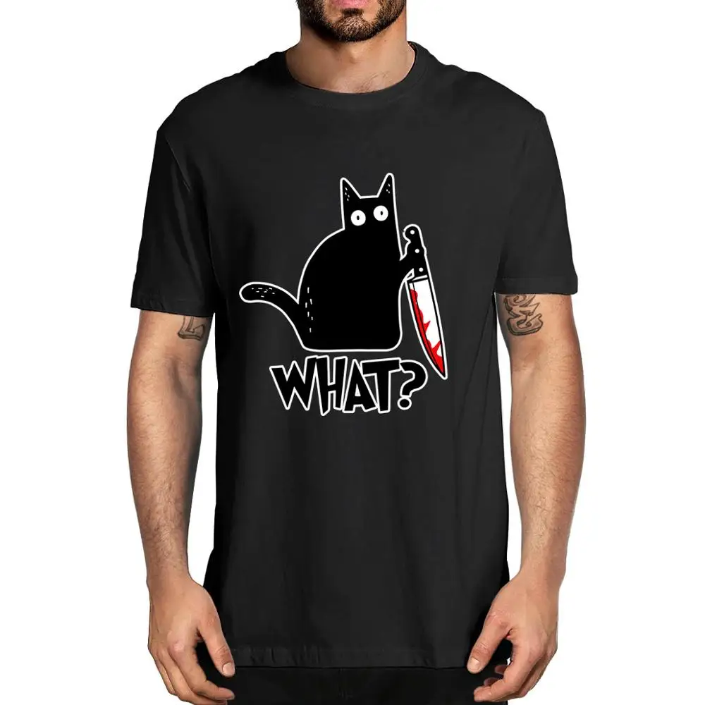 

Cat What T Shirt Murderous Cat With Knife Funny Halloween Gift Unisex High Quality Men's 100% Cotton Novelty T-Shirt Women Tee