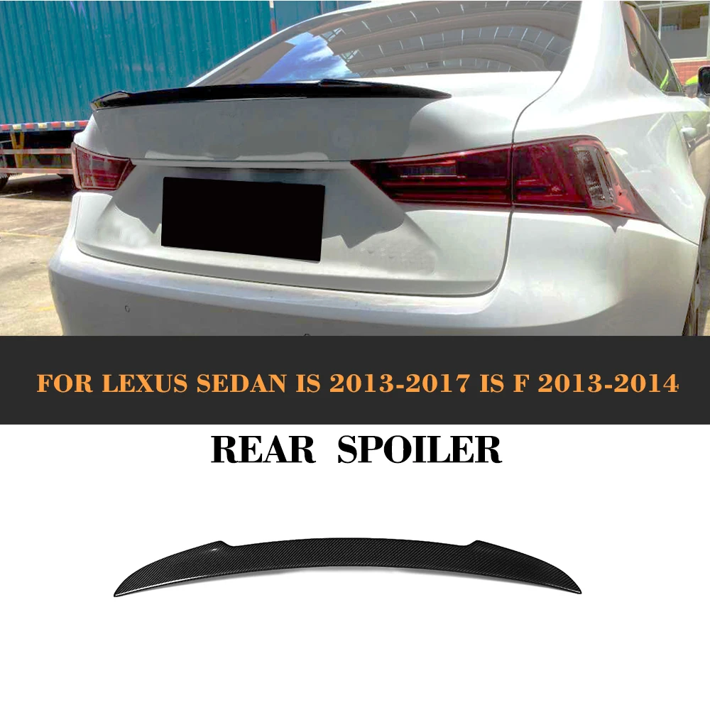 

Carbon Fiber Car Trunk Spoiler Auto Rear Lip Wing For Lexus IS 2013-2017 IS250 IS F 2013 2014