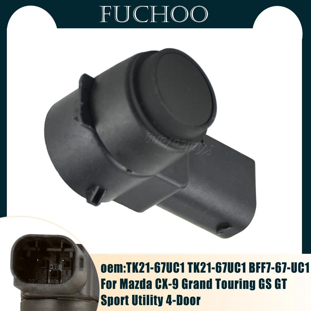 

For Mazda CX-9 Grand Touring GS GT Sport Utility 4-Door 3.7L V6 TK21-67UC1 TK21-67UC1 BFF7-67-UC1 PDC Parking Sensor