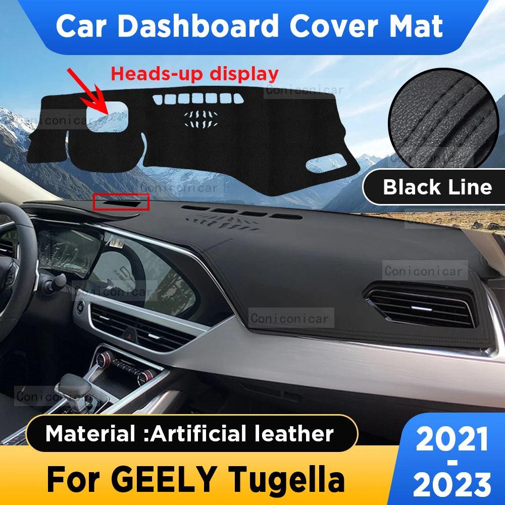 

Для GEELY Tugella 2022 2023 коврик для приборной панели автомобиля, искусственная кожа, избегайте светильник, Солнцезащитный коврик, ковры, анти-УФ аксессуары