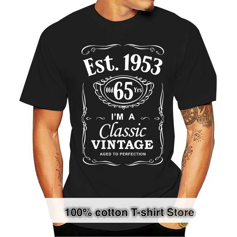 

2019 New Cool Tee Shirt Men's 65th Birthday T-Shirt Est 1953 Vintage Man Sixty Fifth 65 years Gift