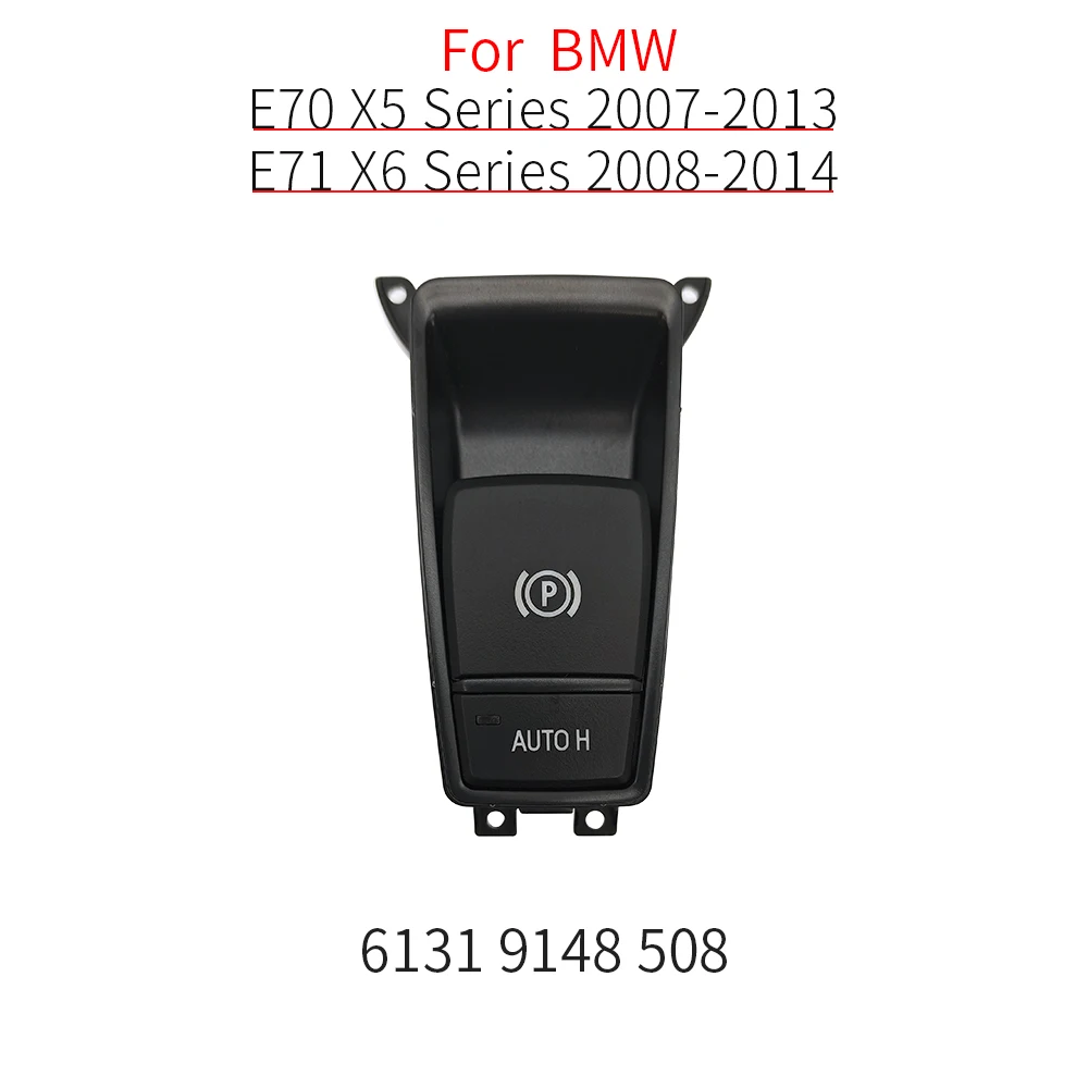 

Для BMW E70 E71 E72 автомобильный парковочный ручной тормоз, кнопка управления парком, аксессуар для BMW X5 X6 2007-2013 61319148508
