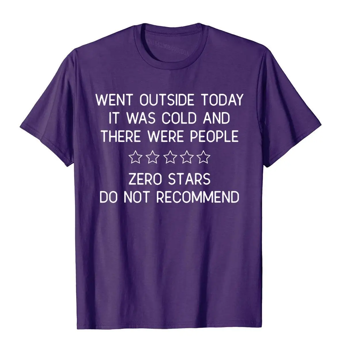 

Went Outside Today Zero Stars Do Not Recommend Fitted Men T Shirts Customized Tops Shirts Cotton Fitness