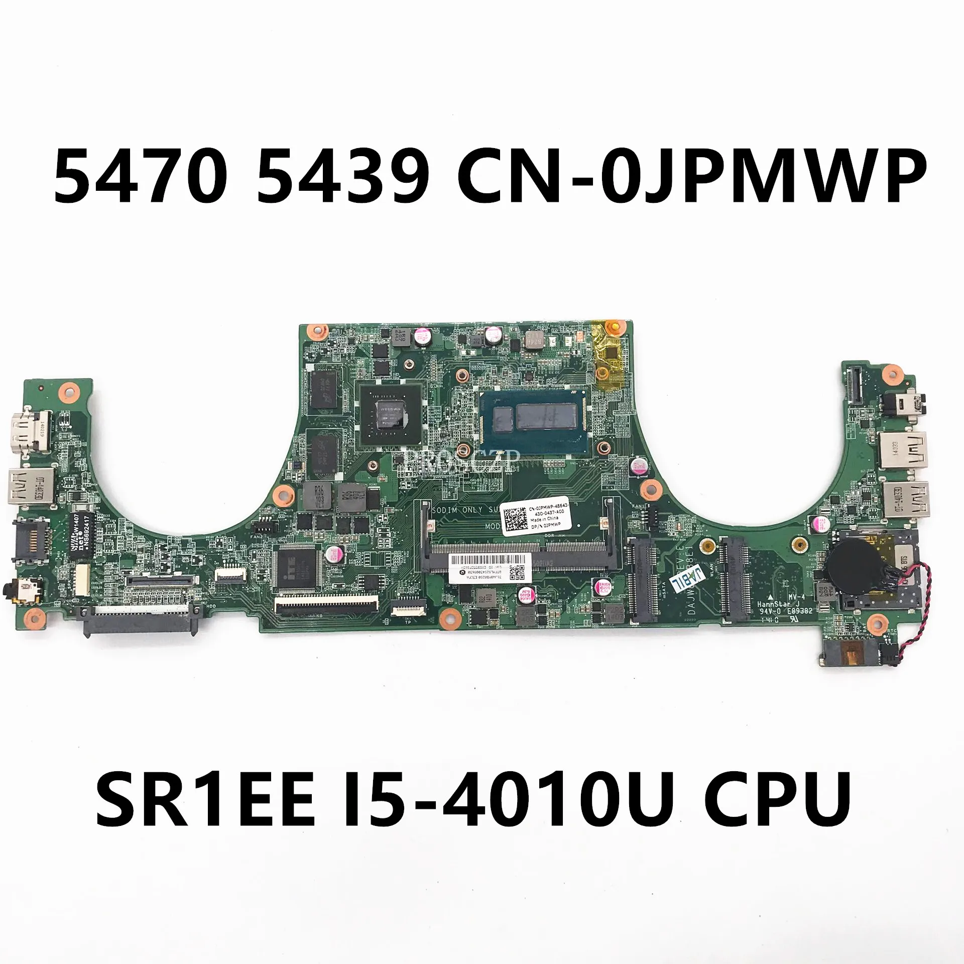 

CN-0JPMWP 0JPMWP JPMWP High Quality Mainboard For Dell 5439 Laptop Motherboard DAJW8CMB8E1 W/SR1EE I5-4010U CPU 100% Full Tested