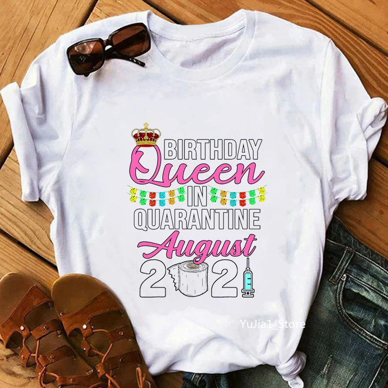 

Hot Sale Uarantine Birthday Queen January To December 2022 Graphic Print Tshirt Women Tshirt Femme Harajuku Shirt Kawaii Clothes