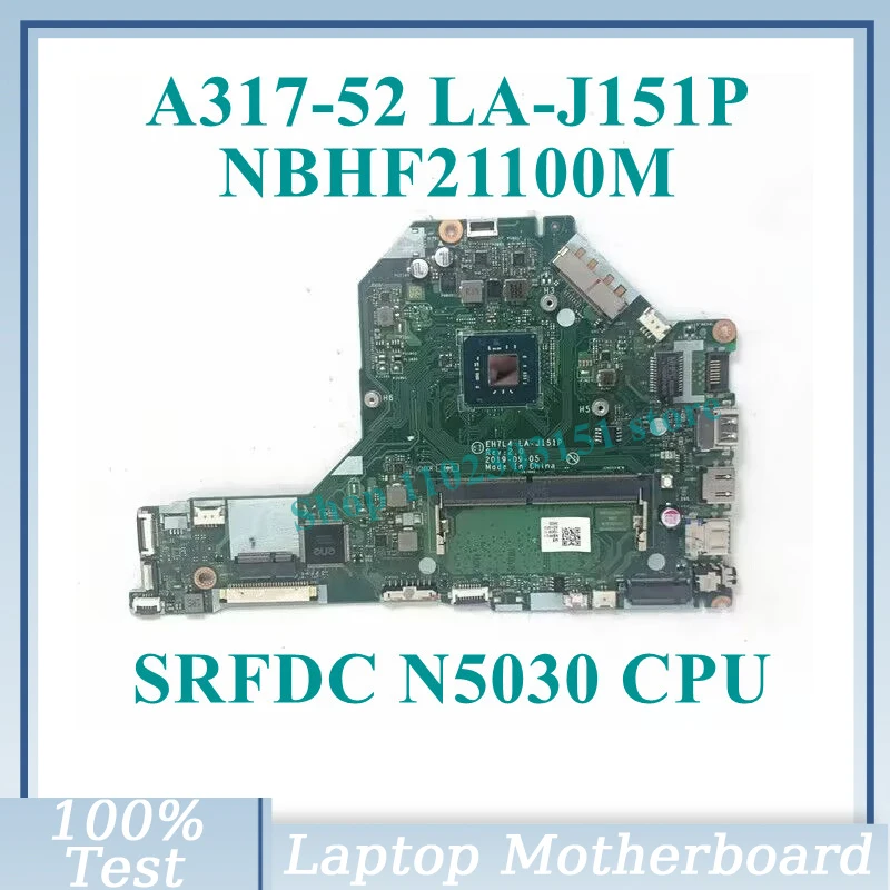 

EH7L4 LA-J151P с процессором SRFDC N5030, материнская плата NBHF21100M для Acer Aspire A317-52, материнская плата для ноутбука 100%, полностью протестирована, работает хорошо