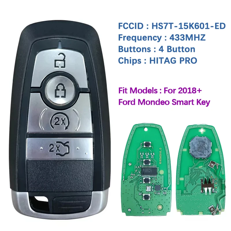 

CN018093 Replacement 4 Button Smart Key For Ford Frequency 433.92 MHz FSK Transponder HITAG PRO Part No HS7T-15K601-ED