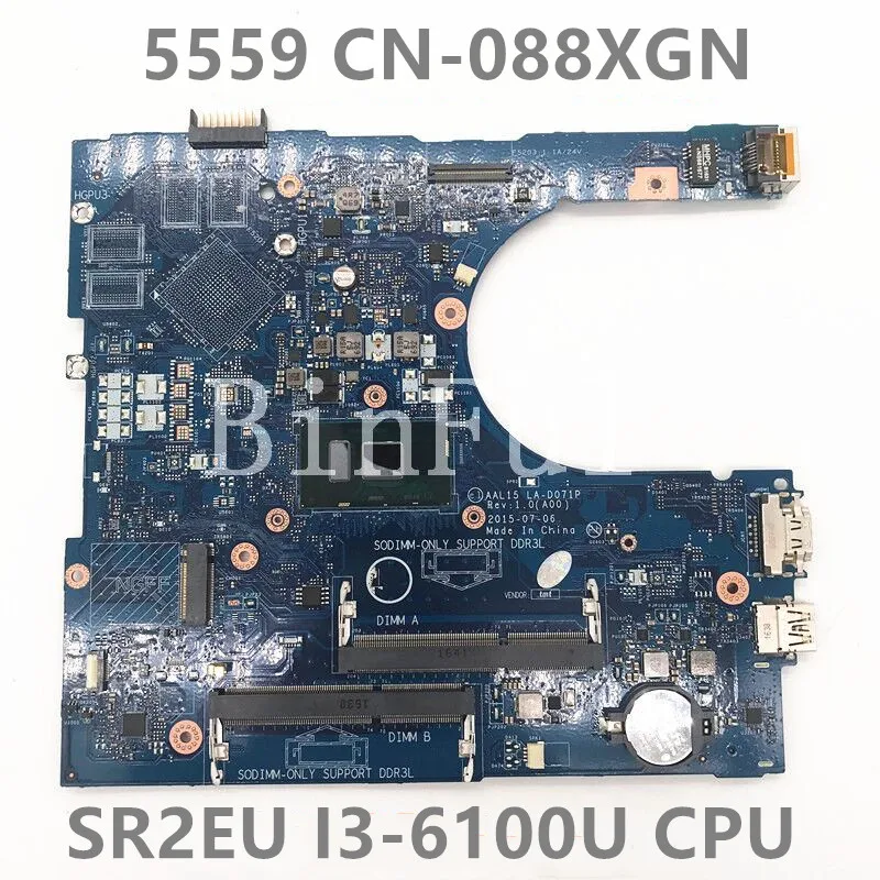 

CN-088XGN 088XGN 88XGN Mainboard For DELL Inspiron 5559 Laptop Motherboard AAL15 LA-D071P W/SR2EU I3-6100U CPU 100% Working Well