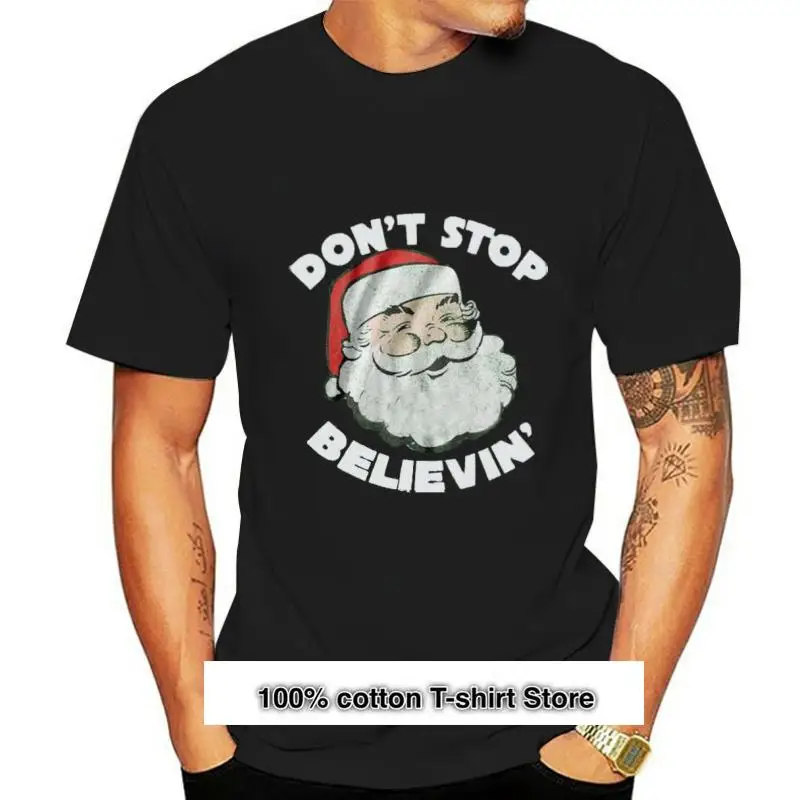 

Camiseta de Santa no Stop Believe in, camisa nueva para отдых Рождество