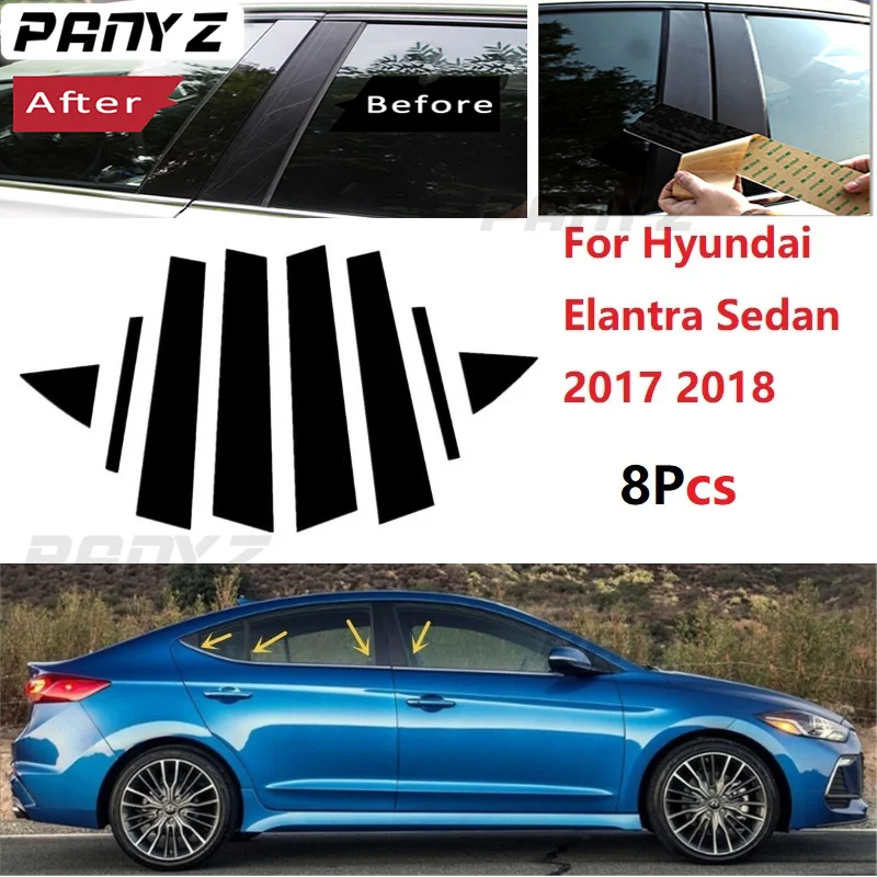 

8 шт. полированные стойки, подходят для Hyundai Elantra Sedan 2017 2018, накладка на окно, наклейка на колонку BC